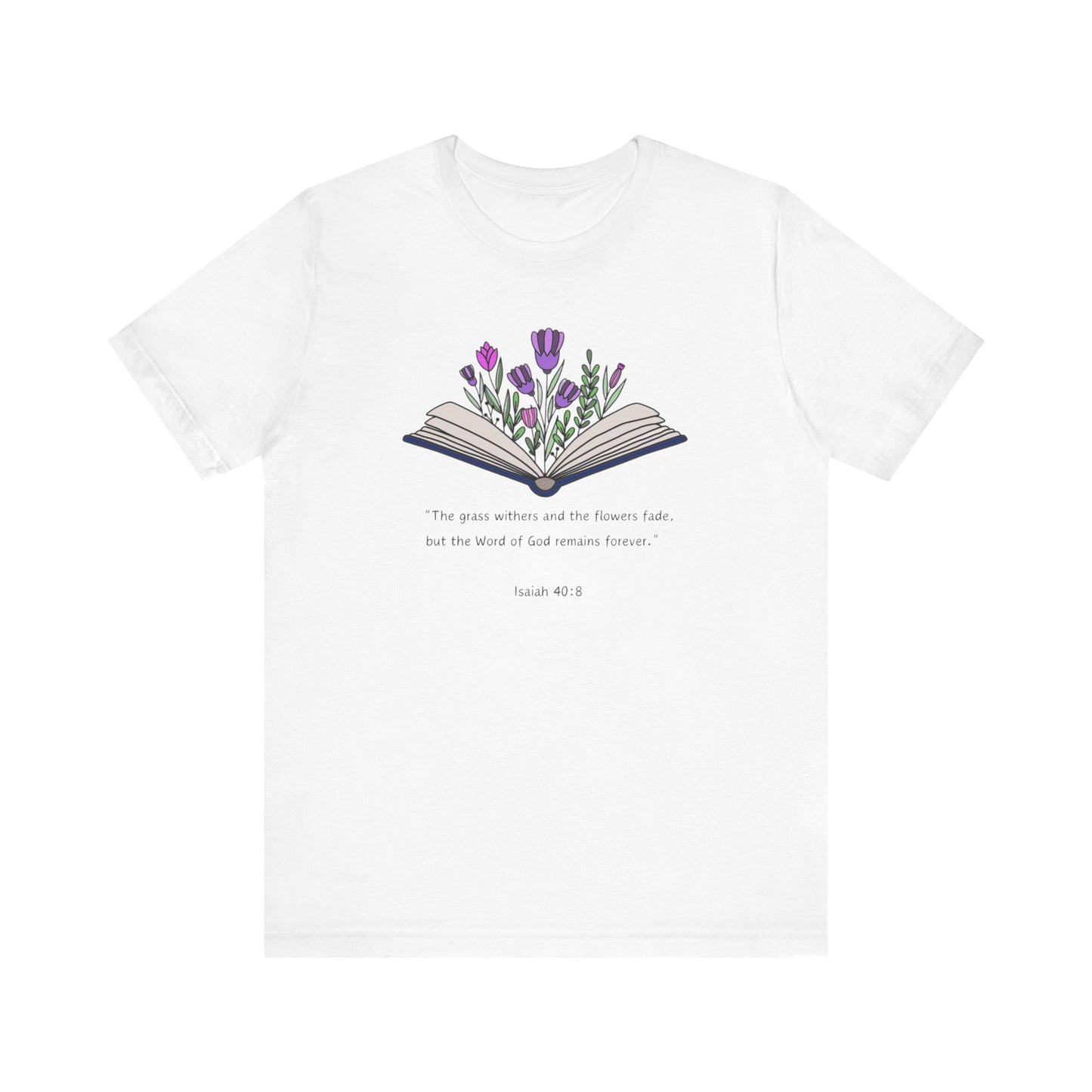 The Word of God Remains Forever Tee