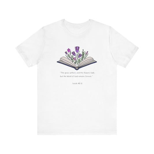 The Word of God Remains Forever Tee