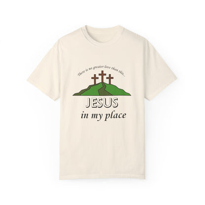 Jesus in My Place Tee