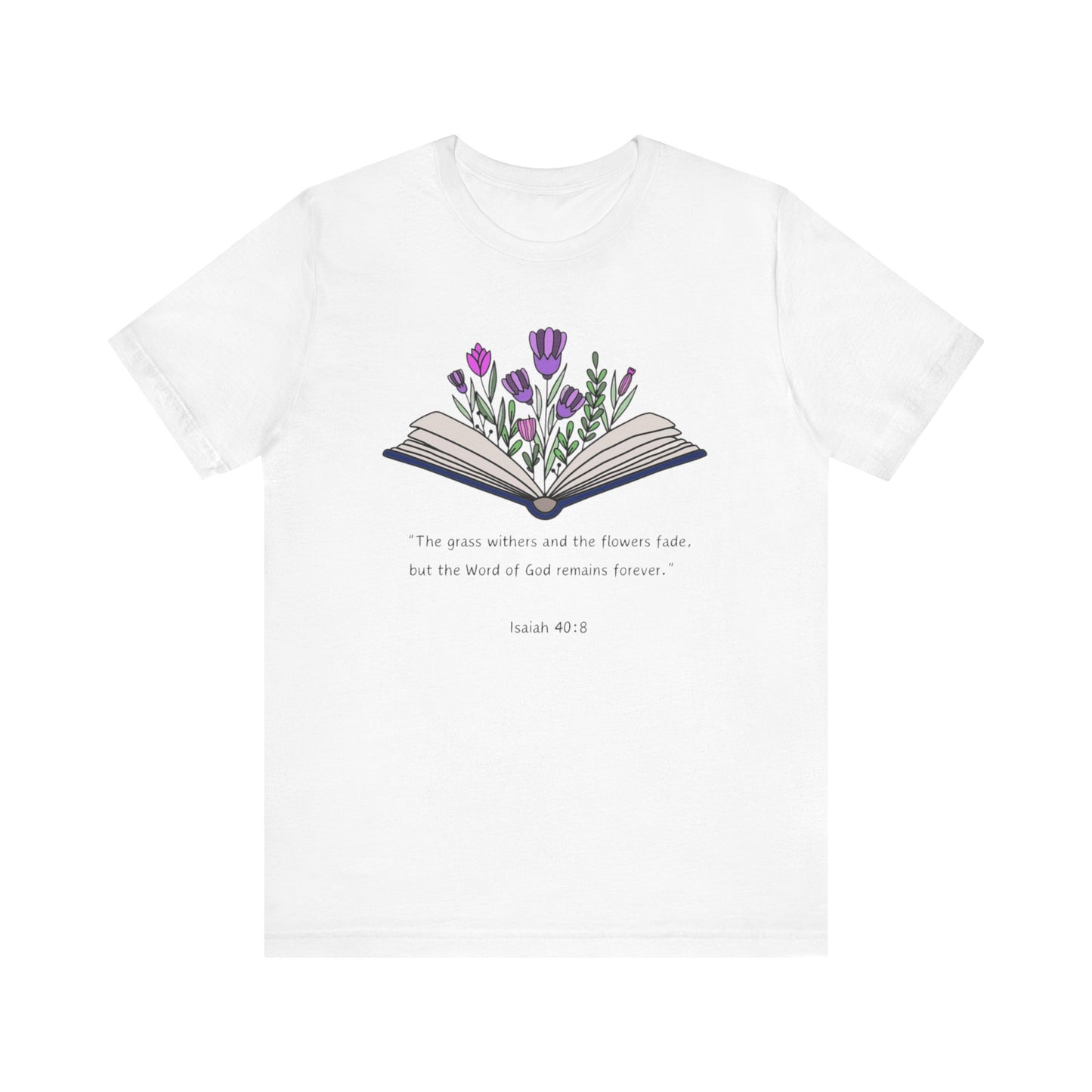 The Word of God Remains Forever Tee