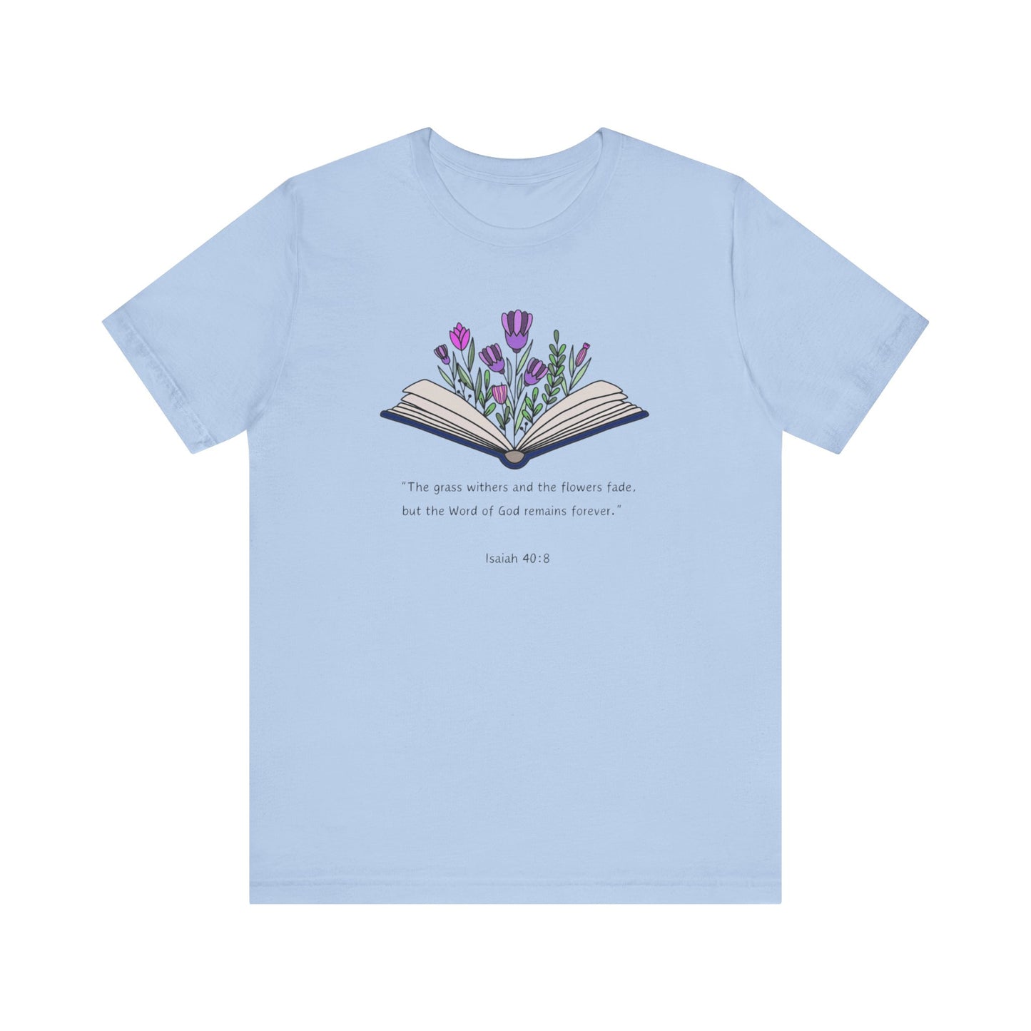 The Word of God Remains Forever Tee