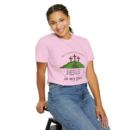 Jesus in My Place Tee