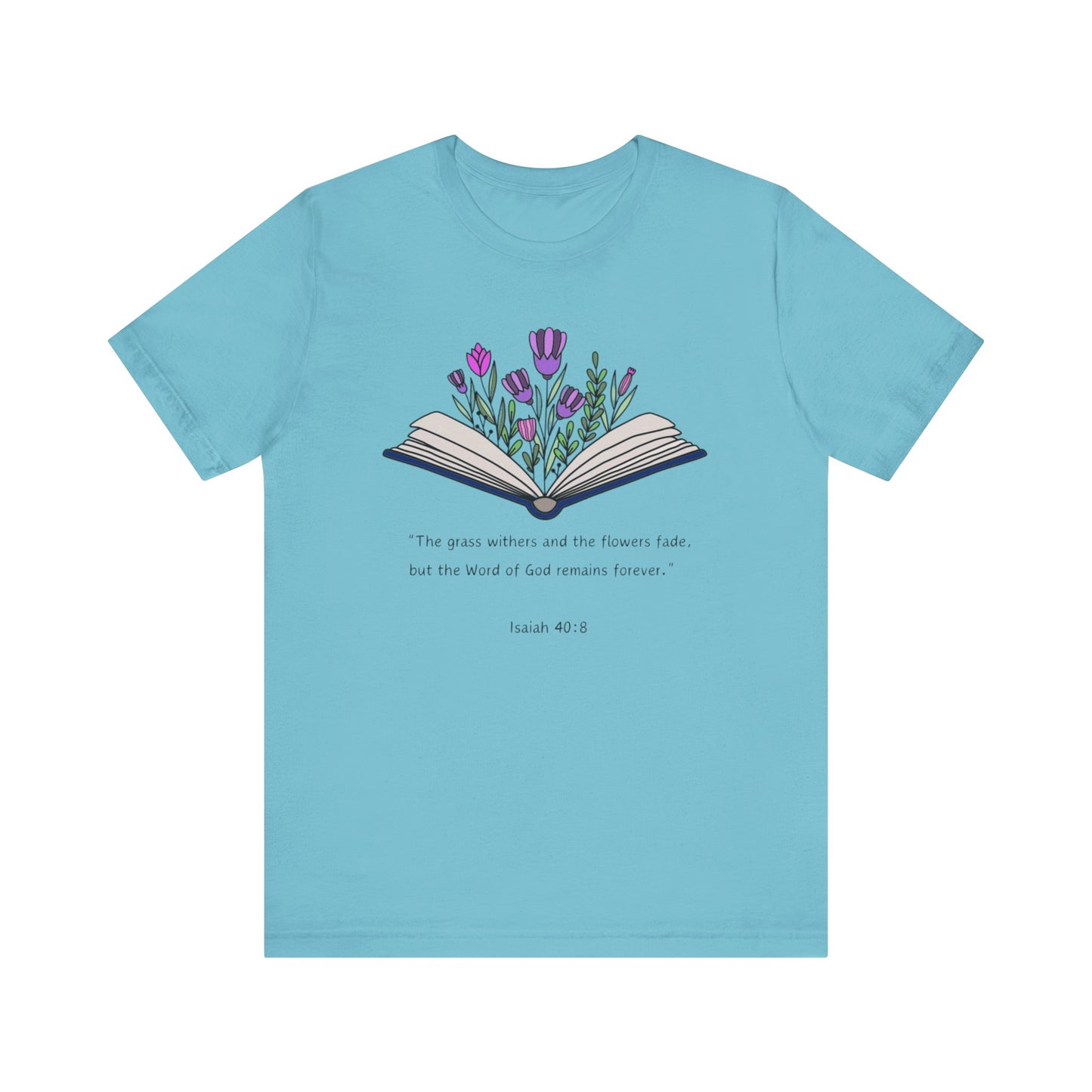 The Word of God Remains Forever Tee