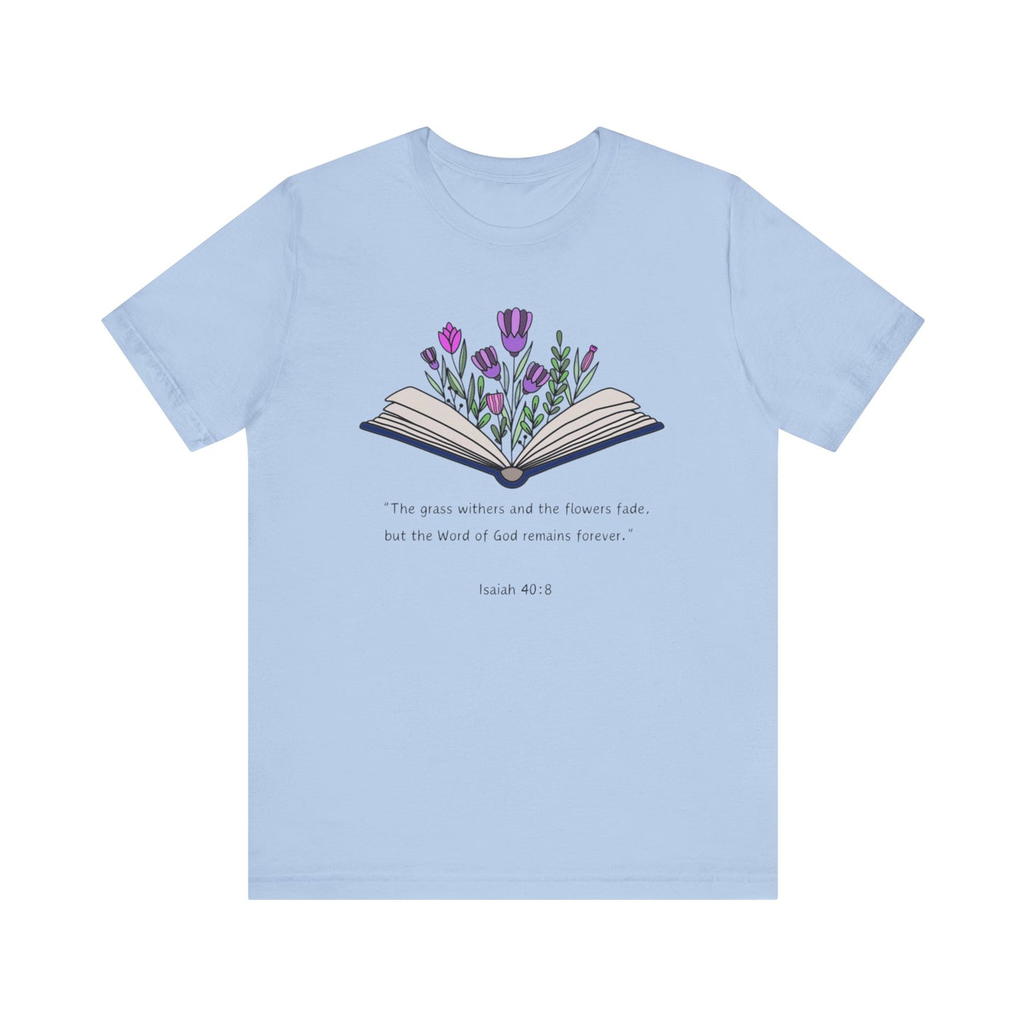 The Word of God Remains Forever Tee