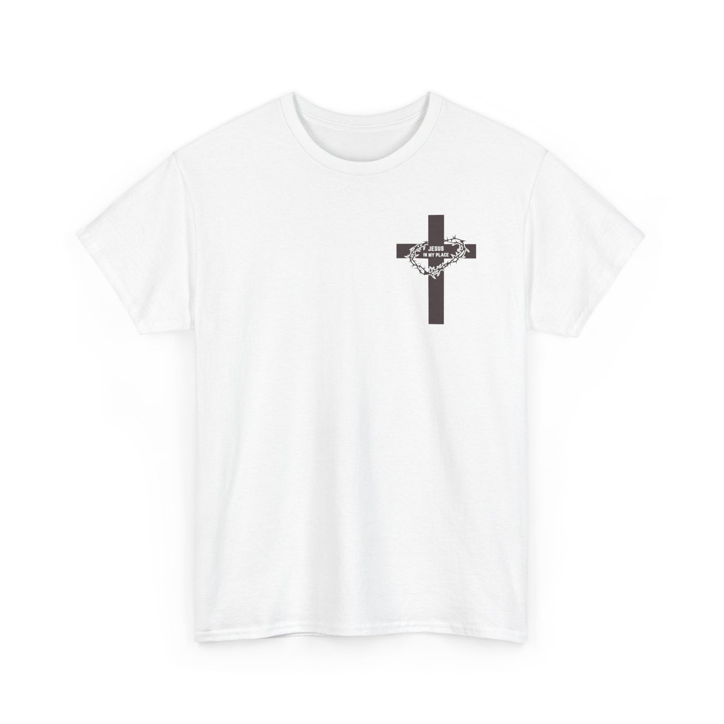 Jesus in My Place Cross Tee