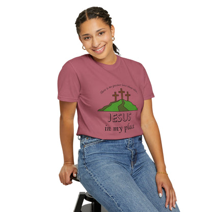 Jesus in My Place Tee