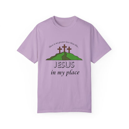 Jesus in My Place Tee